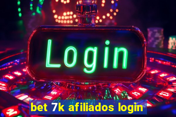 bet 7k afiliados login